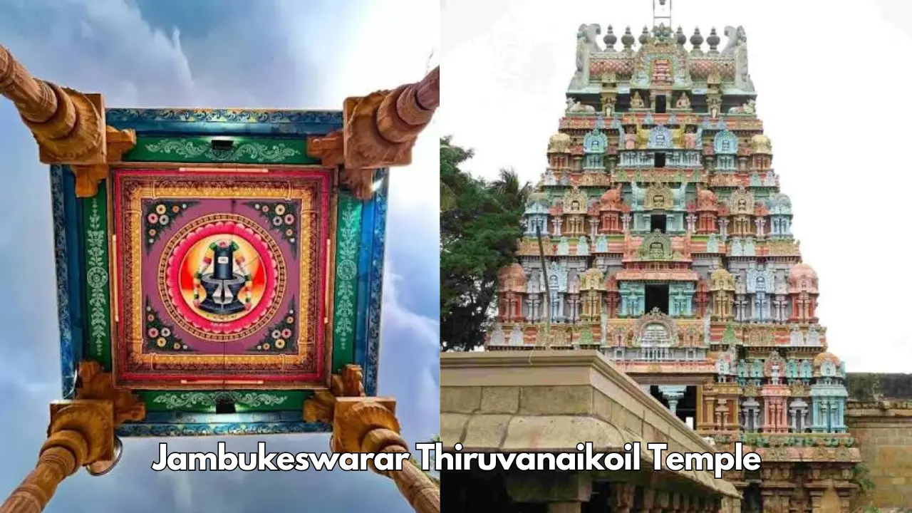 Jambukeswarar Thiruvanaikoil Temple